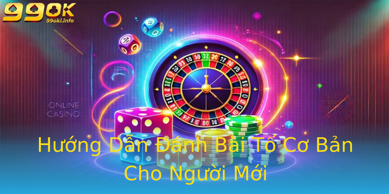 Hướng Dẫn Đánh Bài Tố Cơ Bản Cho Người Mới Hướng Dẫn Đánh Bài Tố Cơ Bản Cho Người Mới
