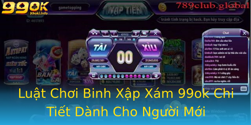 Luật Chơi Binh Xập Xám 99ok Chi Tiết Dành Cho Người Mới Luật Chơi Binh Xập Xám 99ok Chi Tiết Dành Cho Người Mới
