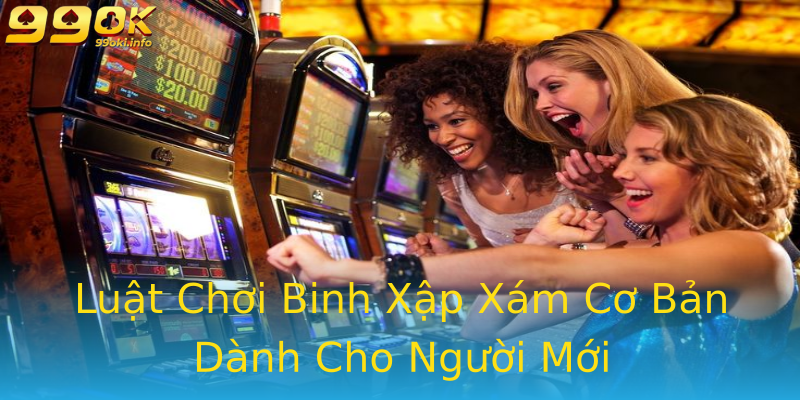Luật Chơi Binh Xập Xám Cơ Bản Dành Cho Người Mới Luật Chơi Binh Xập Xám Cơ Bản Dành Cho Người Mới