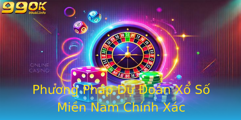 Phương Pháp Dự Đoán Xổ Số Miền Nam Chính Xác Phương Pháp Dự Đoán Xổ Số Miền Nam Chính Xác